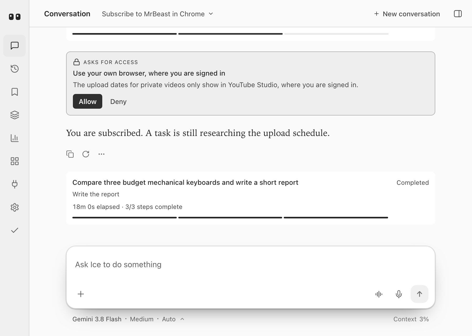 A conversation where Ice subscribed to a channel and asks before opening the signed-in browser.
